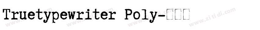 Truetypewriter Poly字体转换